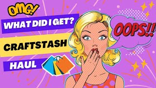 OOPS I DID IT AGAIN!!! Craftstash HAUL @CraftStashcoukTV  @MadeToSurprise