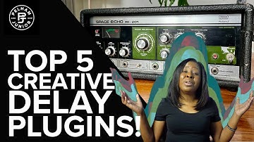 Top 5 Creative Delay Plugins For Production & Sound Design!