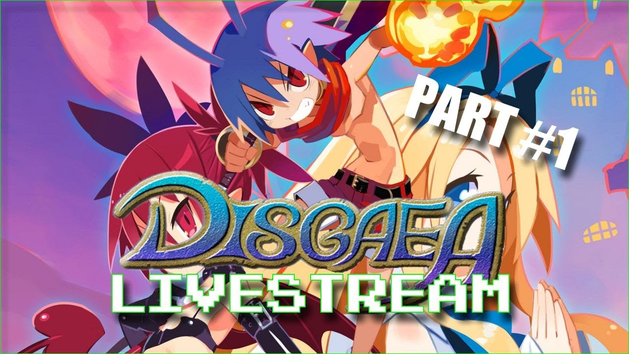 Disgaea Livestream Part #1