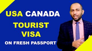 USA CANADA TOURIST / VISITOR VISA ON FRESH PASSPORT