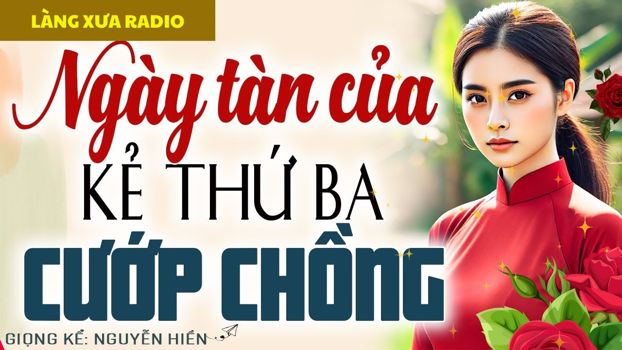 NGÀY TÀN CỦA KẺ THỨ BA CƯỚP CHỒNG – VỢ CAO TAY PHẢN ĐÒN KHIẾN TIỂU TAM KHÓC KHÔNG THÀNH TIẾNG