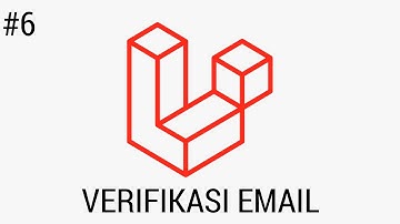 Cara Membuat Verifikasi Email di Laravel