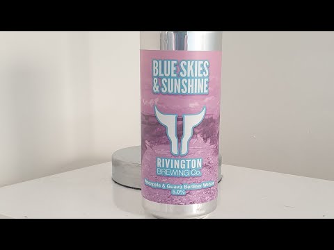 Beer Dad #2476 Rivington Blue Skies & Sunshine Pineapple & Guava Berliner Weisse