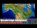 Wanderlodge Adventures: Michigan to Alaska 2020 RECAP