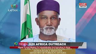 G20 AFRICA OUTREACH: Nigeria to Host Meeting on Industrialization and Agriculture in Abuja