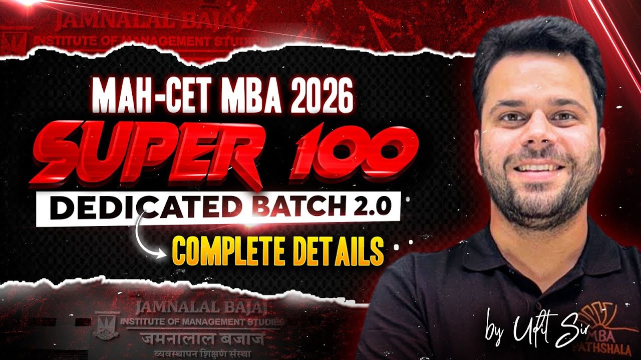 MAH-CET MBA 2026 | Super 100 - Dedicated Batch 2.0 | Batch Overview By Udit Sir MBA Pathshala