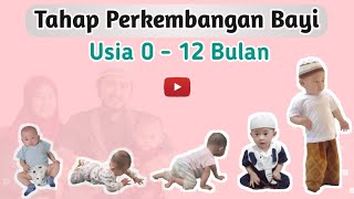 TAHAP PERKEMBANGAN BAYI USIA 0-12 BULAN || Hajid Kompilasi Video