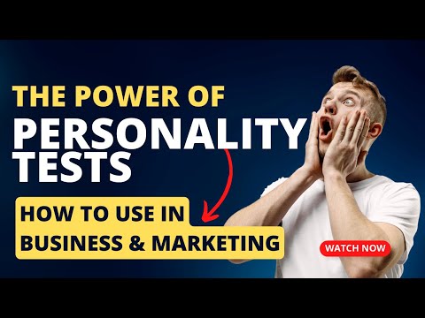 How to use personality tests in business and marketing - The power of personality tests 2022