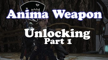 FFXIV 3.15 Anima Weapon Unlcoking Guide (part1)
