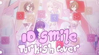 Id Smile - Turkish Cover Türkçe Cover By K. & アイディスマイル