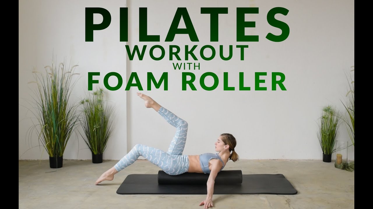 Pilates Foam Roller Workout 