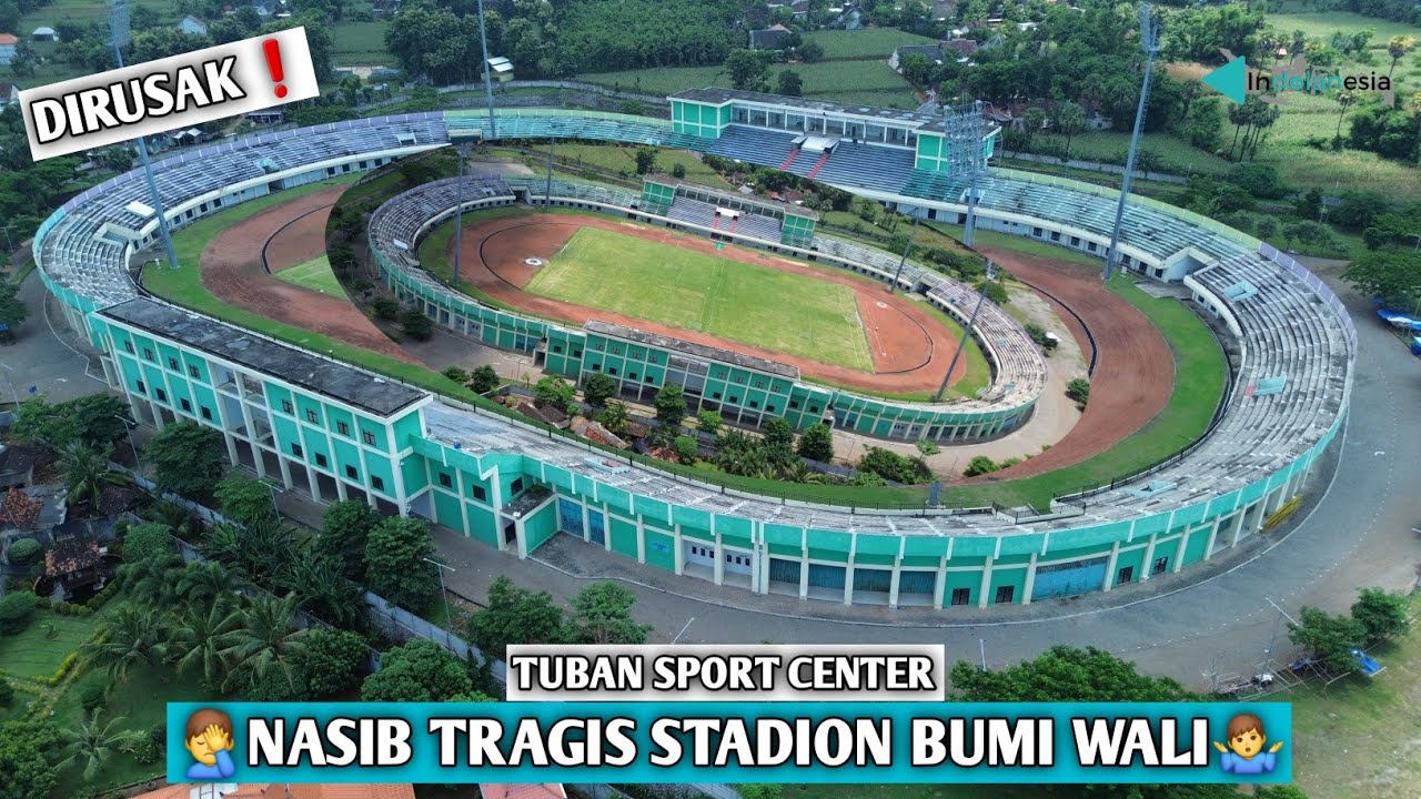 TRAGIS❗️BEGINI KONDISI TERKINI STADION BUMI WALI TUBAN SPORT CENTER PASCA DIRUSAK SUPORTER