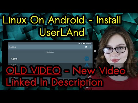 Linux On Android - Install UserLAnd - OLD VIDEO