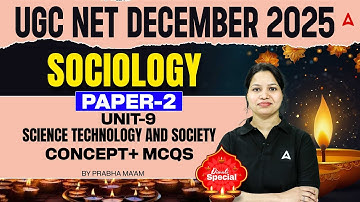 UGC NET Sociology Unit 9 | Science Technology And Society By Prabha Ma