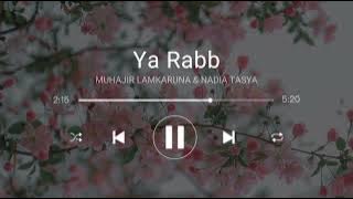 [1 hour] MUHAJIR LAMKARUNA & NADIA TASYA - YA RABB