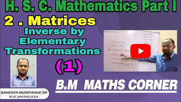 Matrices | Elementary Row Transformation | Exercise 2.2 | H. S. C. Maths I | B. M. Maths Corner |