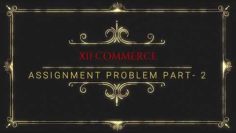 ASSIGNMENT PROBLEM 2--solving special cases problem