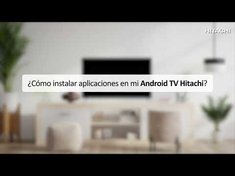 Cómo instalar aplicaciones en mi Android TV Hitachi 55Hl7000 Hitachi 2