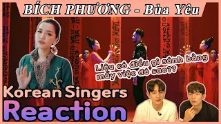 Korean singers🇰🇷 Reaction - 'Bùa Yêu' - 'BÍCH PHƯƠNG🇻🇳'