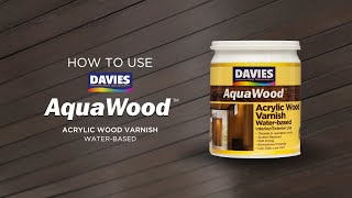 How to Use: DAVIES AQUAWOOD WaterBased Wood Varnish (Hindi Maamoy!)