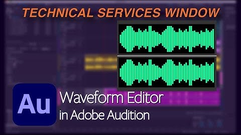 Adobe Audition Waveform Editor Basics
