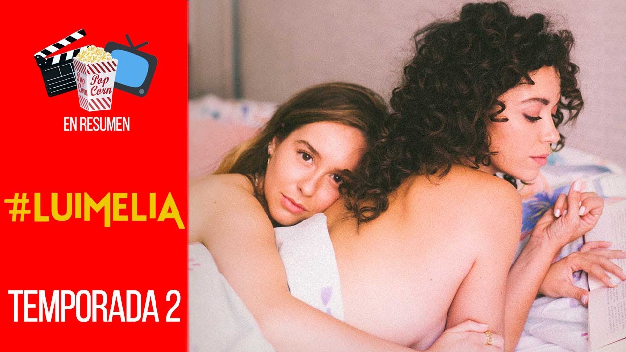 #LUIMELIA — TEMPORADA 2 | EN RESUMEN