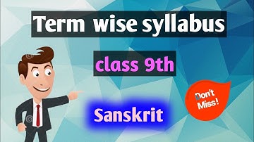 class 9 term wise syllabus Sanskrit session 2021-22 deeply explained || new syllabus Sanskrit😅