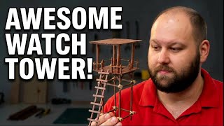 Making a Watchtower With Materials You Already Have