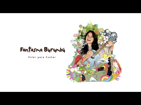 Volar para Contar - Fantasma Burumbú (Audio Oficial)