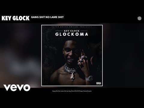 Key Glock – Gang Shit No Lame Shit (Audio)