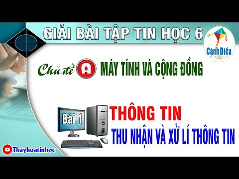 Video TIN HOC 6 | Cánh diều - Giải bài tập bài 1 chủ đề A... - youtube