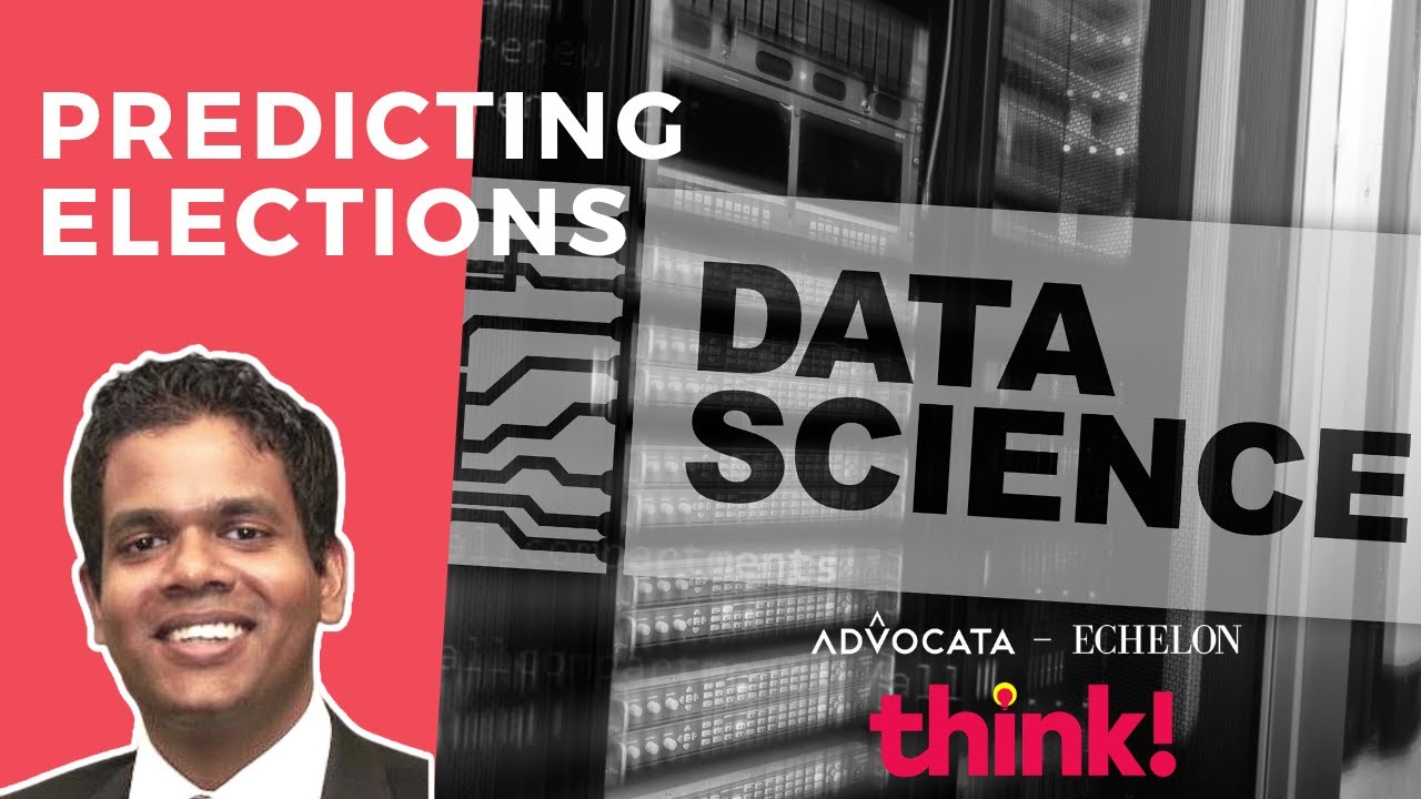 Predicting Elections | An Introduction to Data Science | Nuwan Seneratna | Echelon | Think Series