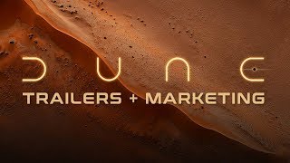 DUNE 2021 - What Trailer & Marketing Approach Will Villeneuve's Movie Take?