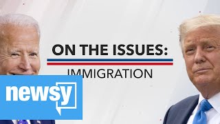 Pres. Trump And Biden Have Radically Different Immigration Platforms