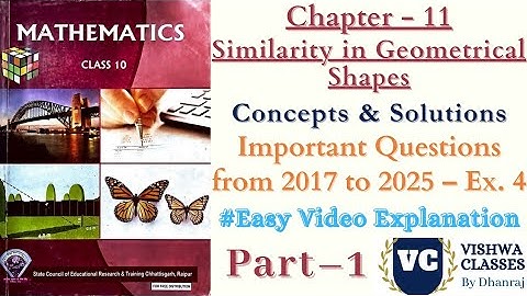 Class 10 Maths | Chapter 11 | Ex. 4 Part 1 Solutions | Similarity in Geometrical Shapes | CG Board