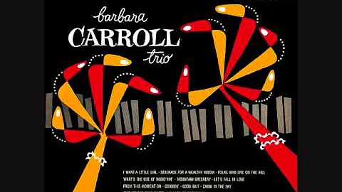 Barbara Carroll Trio (1953)  Full vinyl LP