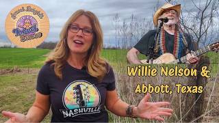 Discovering Abbott, Texas and Its Most Famous Son - Willie Nelson