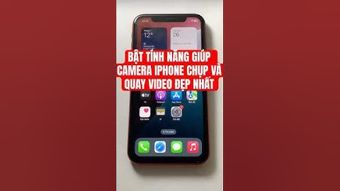 Bật tính năng giúp camera Iphone chụp hình và quay video đẹp nhất #apple  #iphone #tips #shots