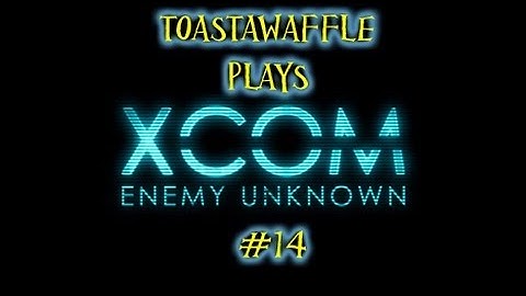 XCOM Episode 14!  Capturing the Muton!