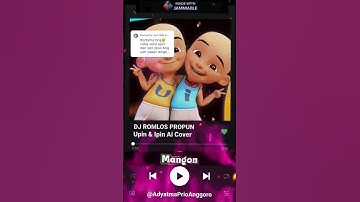 Thumbnail of Lirik Lagu Dj Romlos Propun Cover @UpinIpinFullMovie  🤓😱 #upinipinaicover #djromlospropun