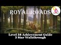 Royal Roads Level 38 Walkthrough 3 Stars XBOX ONE 100% Achievement Guide 1080p