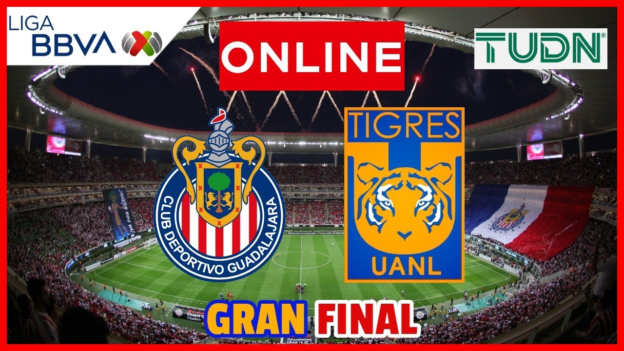 Chivas vs Tigres EN VIVO | GRAN FINAL Liga MX Clausura 2023 | PARTIDO ...