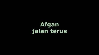 Afgan-Jalan terus