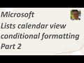 Microsoft (SharePoint) Lists calendar view conditional formatting  -Part 2