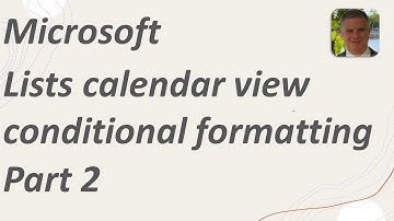 Microsoft (SharePoint) Lists calendar view conditional formatting  -Part 2