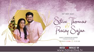 STEVE THOMAS & PRAISY SAJAN  | Wedding Ceremony | May 06, 2024 | Harvest TV