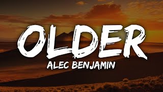 Alec Benjamin - older (Lyric)