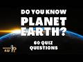 Planet earth quiz  do you know our planet  60 questions best facts quiz