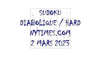 Sudoku Difficile / Diabolique - nytimes.com - 2 mars 2023