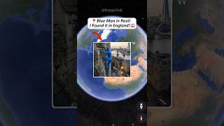 Strange Blue Man in real on google maps &amp; google earth!
